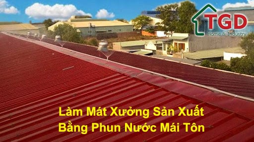Hệ thống phun nước làm mát mái tôn